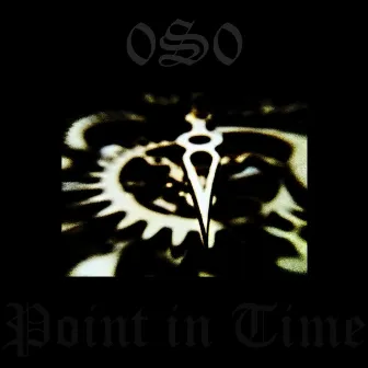 Point in Time by 0s0