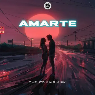 Amarte by Chelito El Emperador