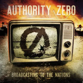 Broadcasting To The Nations by Authority Zero