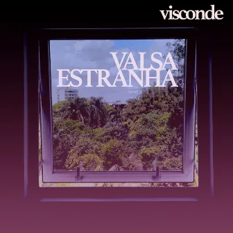 Valsa Estranha by Visconde