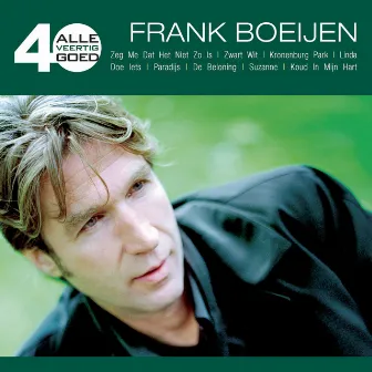 Alle 40 Goed - Frank Boeijen by Frank Boeijen