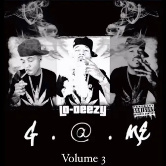 G . @ . Me 3 by Lo Deezy