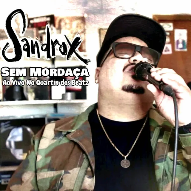 Sem Mordaça (Ao Vivo No Quartin dos Beatz)