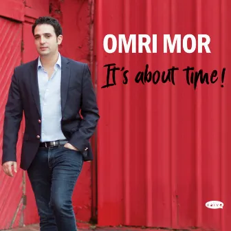 It's About Time! by Omri Mor