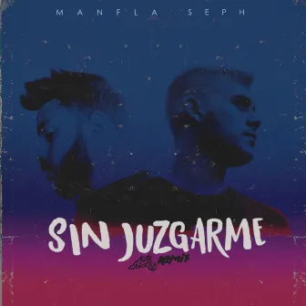 Sin Juzgarme (Remix) by Seph