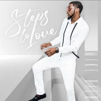 Steps to love by Mike Rich