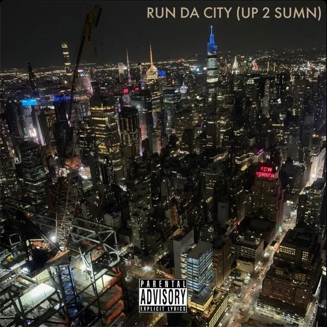 RUN DA CITY (UP 2 SUMN)