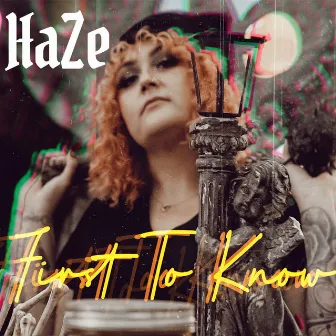 First to Know by Haze