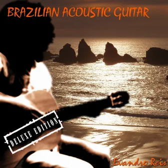 Brazilian Acoustic Guitar (Deluxe Edition) by Conexao Tupi