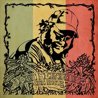 Jah Roots by Josh Heinrichs