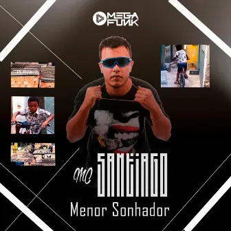 Menor Sonhador by Mega Funk