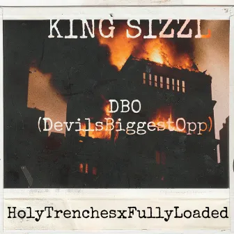 DBO(Devils Biggest Opp) by King Sizzl