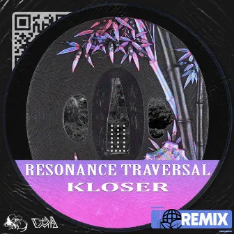 Resonance Traversal (Kloser Remix) by Unknown Artist