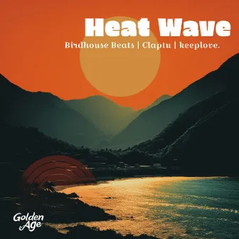 Heat Wave by Birdhouse Beats