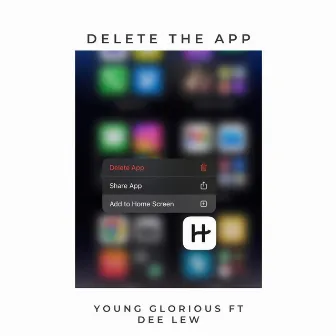 Delete The App by Young Glorious