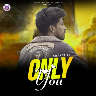 Only You by Dev Negi