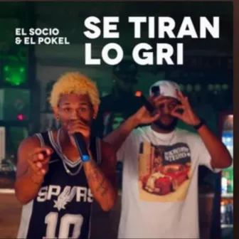 Se Tiran Lo Gri by FJLM PROD