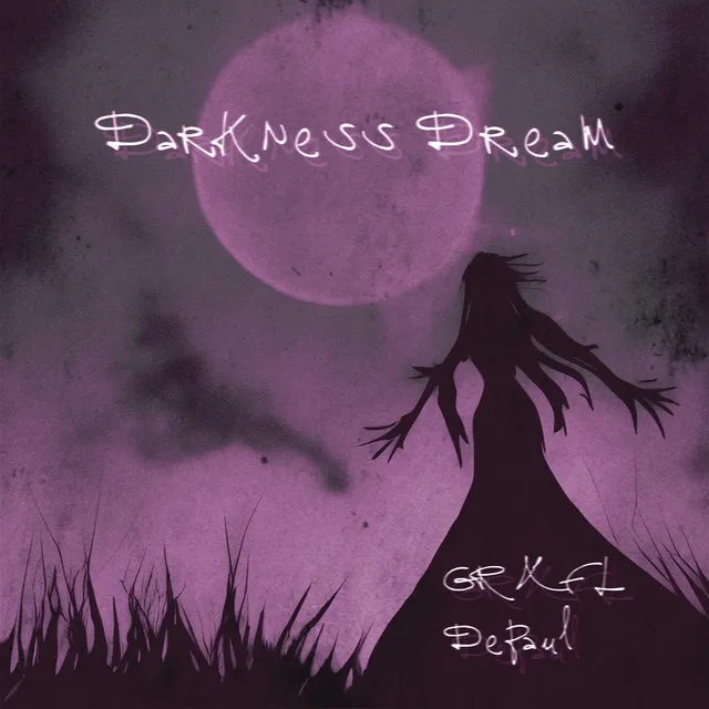 DARKNESS DREAM