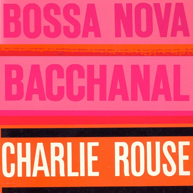 Bossa Nova Bacchanal (Remastered)