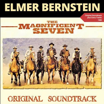 The Magnificent Seven (Original Soundtrack Plus Bonus Tracks 1960) by Elmer Bernstein