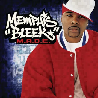 M.A.D.E. by Memphis Bleek