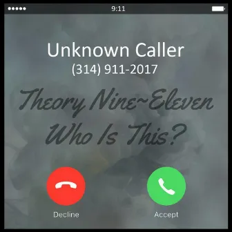 Who Is This by Theory Nine~eleven