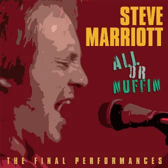 All Or Nuffin (Live) by Steve Marriott