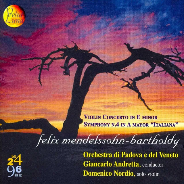 Mendelssohn: Violin Concerto No. 2, Op. 64 & Symphony No. 4, Op. 90, 