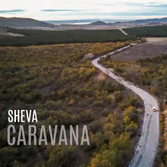 Sheva Shevchenko - CARAVANA by Sheva Shevchenko