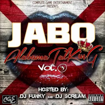 Alabama Talking: Vol. 3 by Jabo