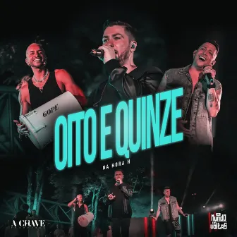 Oito e Quinze by Na Hora H