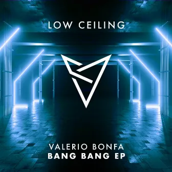 BANG BANG EP by Valerio Bonfa