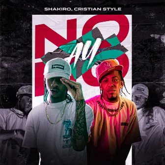 Ay No No by Shakiro