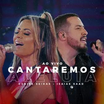 Cantaremos Aleluia (Ao Vivo) by Denise Seixas