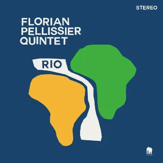 Rio by Florian Pellissier Quintet