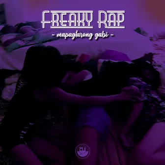 Mapaglarong Gabi by Freaky Rap