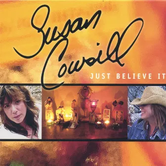 Just Believe It by Susan Cowsill