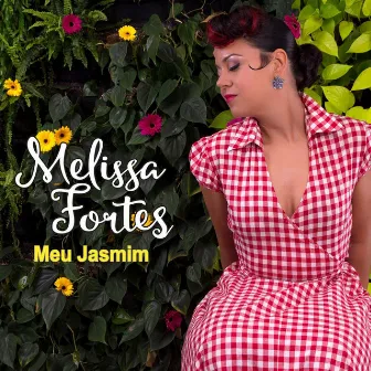 Meu Jasmim (Radio Edit) by Melissa Fortes