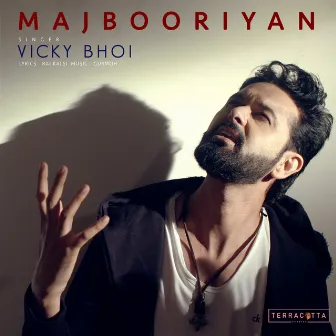 Majbooriyan - Single by Vicky Bhoi