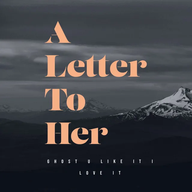 A Letter to Her