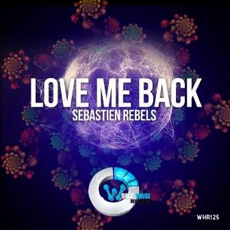 Love Me Back by Sebastien Rebels