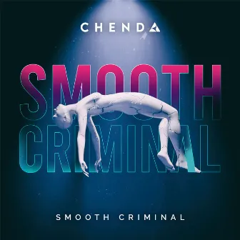 Smooth Criminal by CHENDA