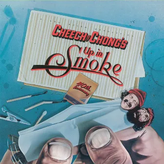 Up In Smoke (Motion Picture Soundtrack) [40th Anniversary Edition] by Cheech & Chong