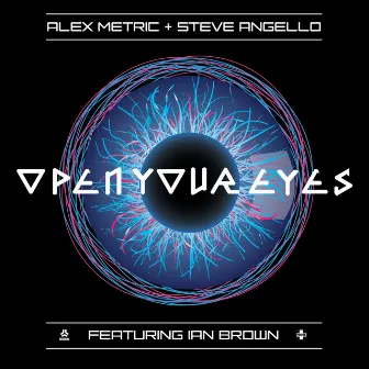 Open Your Eyes (feat. Ian Brown) by Steve Angello