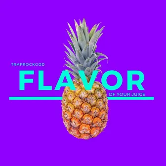 Flavor by TrapRockGod