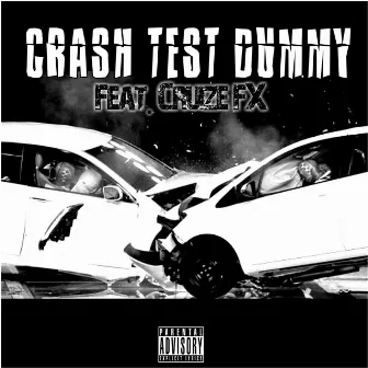 Crash Test Dummy by Hitman Chris