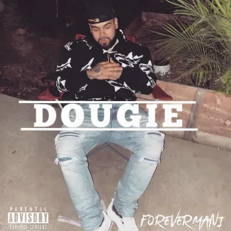 Dougie by Forevermani