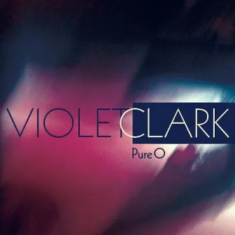 Pure O - Single by Violet Clark