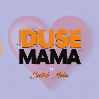 Dusemama by Social Mula