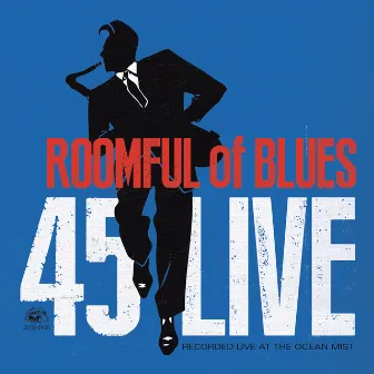 45 Live by Roomful Of Blues